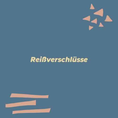 Reißverschlüsse