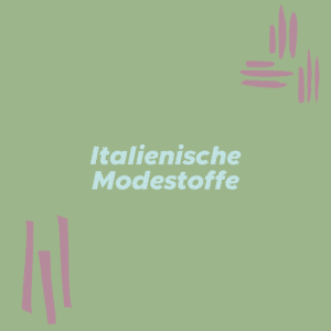 Italienische Modestoffe