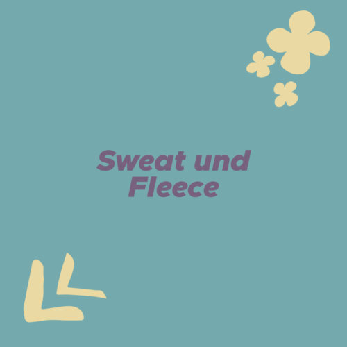 Sweat und Fleece