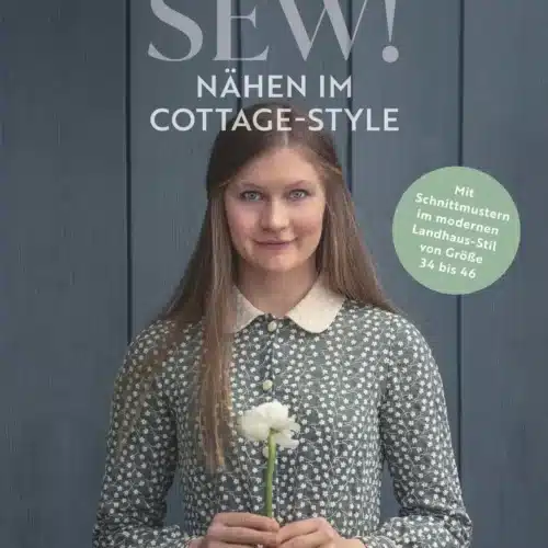 Sew! Nähen im Cottage-Style